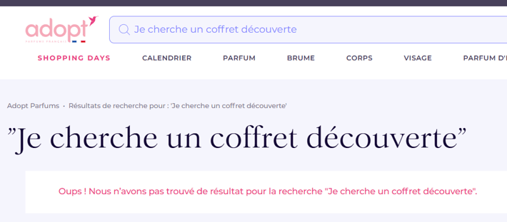 Page de résultats d'Adopt pour la suggestion « Je cherche un coffret découverte » : message « Oups ! Nous n'avons pas trouvé de résultat »